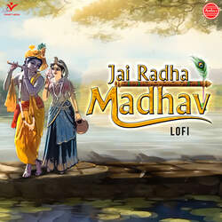 Jai Radha Madhav-Lofi-Ch9GHBgBR3c