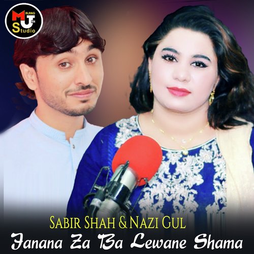 Janana Za Ba Lewane Shama