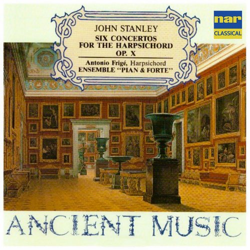 John Stanley: Six Concertos for the Harpsichord Op. 10 (Ancient Music)_poster_image