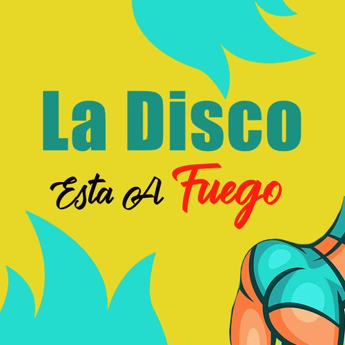 La Disco Esta A Fuego_poster_image