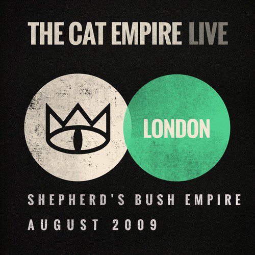 Live at Shepherd's Bush Empire: The Cat Empire