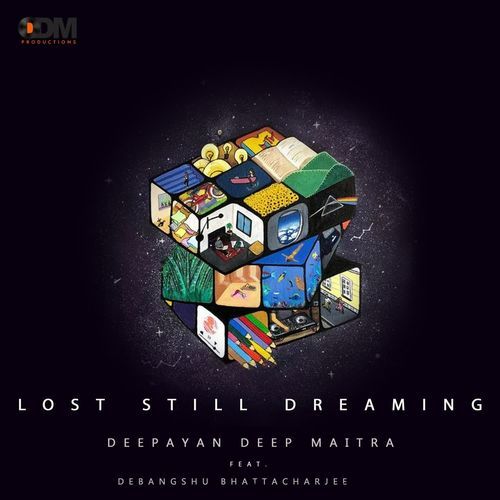 Lost Still Dreaming (feat. Debangshu Bhattacharjee)