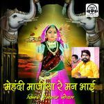 Mahendi Majisa Re Man Bhai