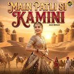 Main Patli Si Kamini