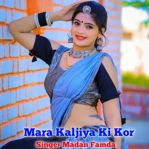 Mara Kaljiya Ki Kor