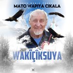 Mato Wapiya Cikala Wakîçîksuya 2022, Pt. 1