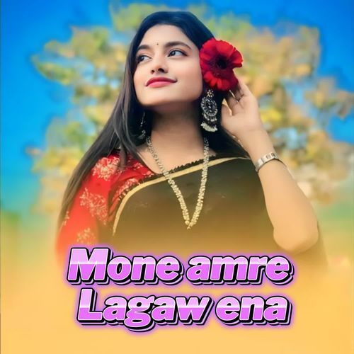 Mone amre lagaw ena