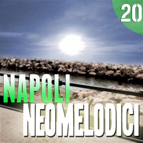 Napoli Neomelodici, Vol. 20