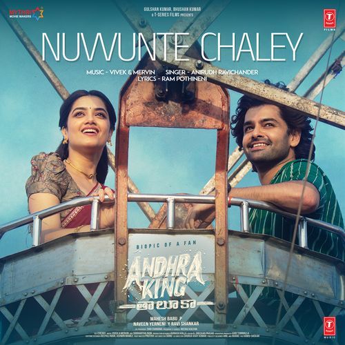Nuvvunte Chaley (From "Andhra King Taluka")