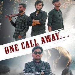One Call Away
