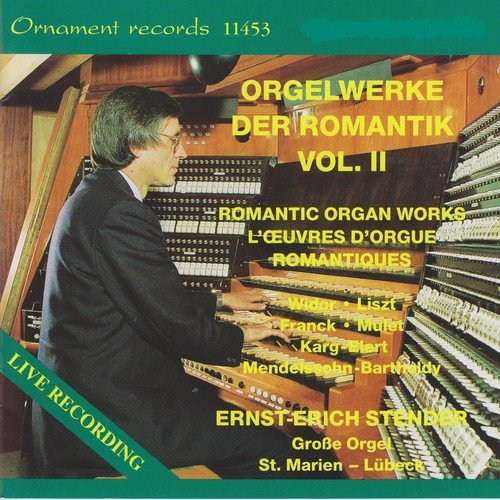 Orgelwerke der Romantik, Vol. 2, Große Orgel, St. Marien zu Lübeck (Live)