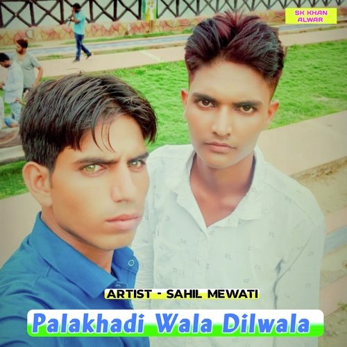 Palakhadi Wala Dilwala
