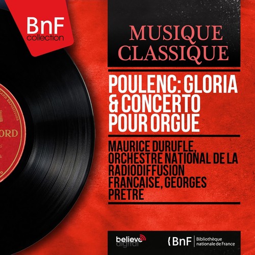 Poulenc: Gloria &amp; Concerto pour orgue (Mono Version)_poster_image