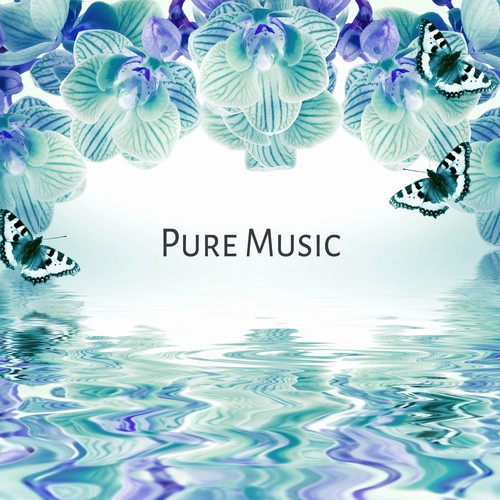 Pure Music – Massage Music, Spa Music, Wellness Ambience, Therapy Music, Mindfulness Meditation, Nature Sounds