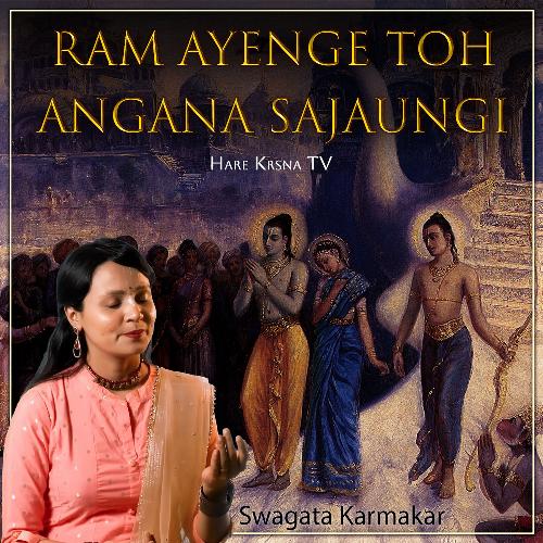 Ram Ayenge Toh Angana Sajaungi (Live)