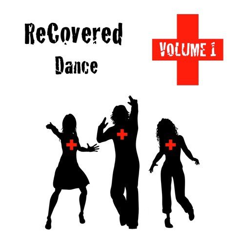 Recovered Dance Volume 1
