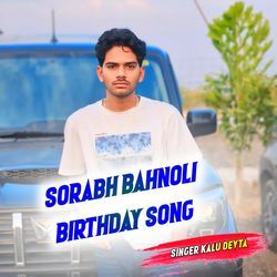 SORABH BAHNOLI BIRTHDAY SONG-Pio-ZwBSQx4