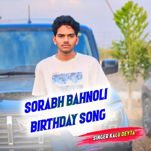 SORABH BAHNOLI BIRTHDAY SONG