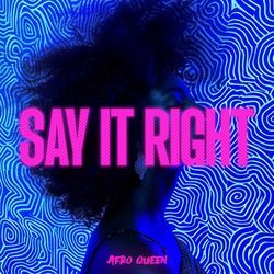 Say It Right (Afro House)-Rls,HD19eEY