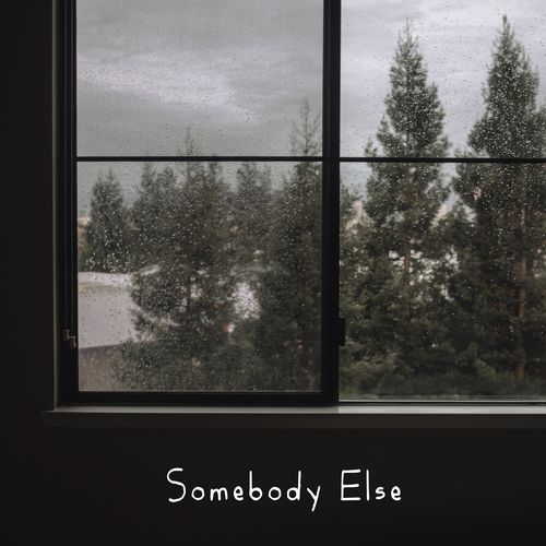Somebody Else