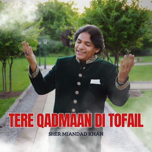 Tere Qadmaan Di Tofail