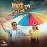 Timrai Hune Mann Chha
