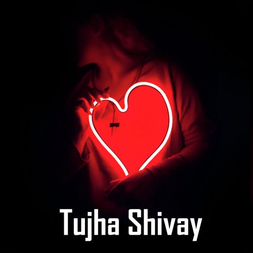 Tujha Shivay