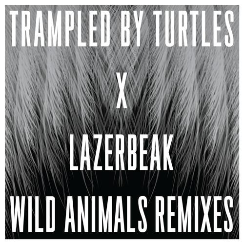 Wild Animals Remixes