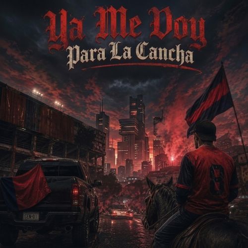 Ya Me Voy Para La Cancha (Versión Corrido)