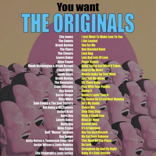 You Want the Originals