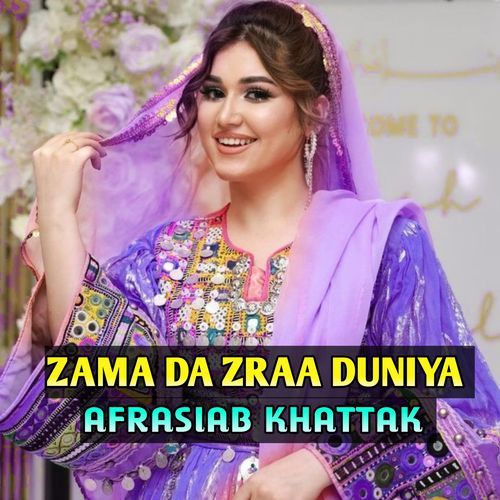 ZAMA DA ZRAA DUNIYA