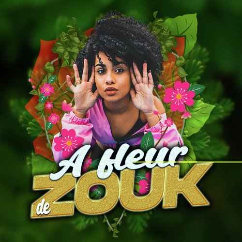 A fleur de Zouk