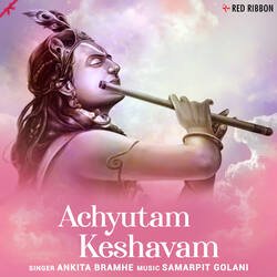 Achyutam Keshavam-NCAlRBxHWmY