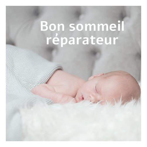 Bon sommeil réparateur - Musique apaisante pour les enfants