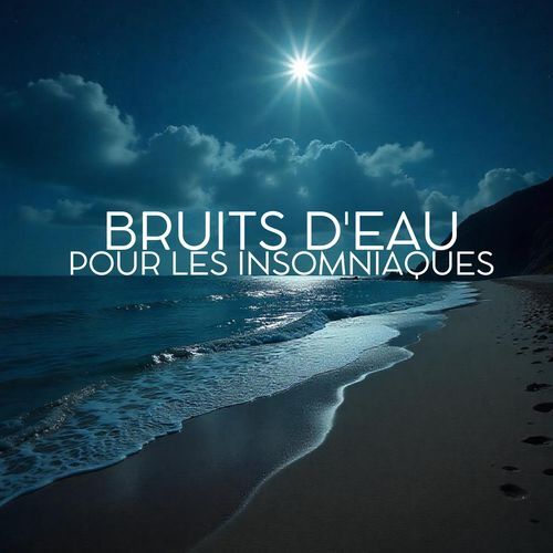 Bruits d'eau pour les insomniaques_poster_image