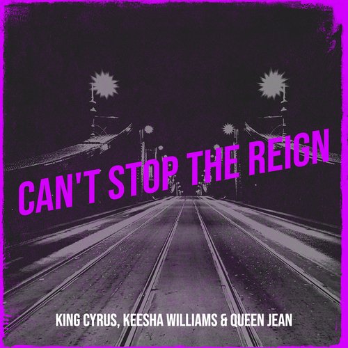 Cant Stop the Reign_poster_image