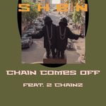 Chain Comes Off (feat. 2 Chainz)