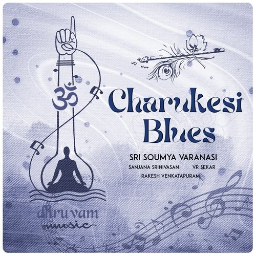 Charukesi Blues (feat. Sanjana Srinivasan)