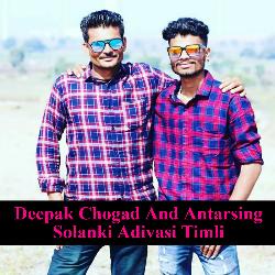 Deepak Chogad and Antarsing Solanki Adivasi Timli
