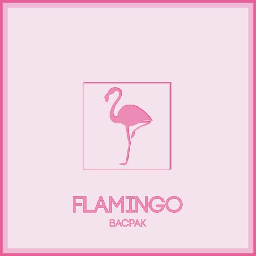 Flamingo Download Songs By Bacpak Jiosaavn
