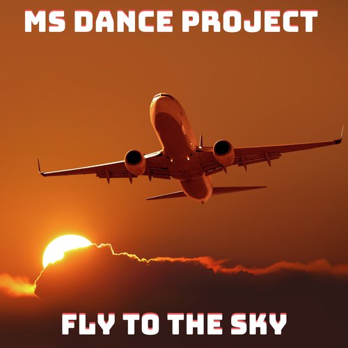 Fly to the Sky