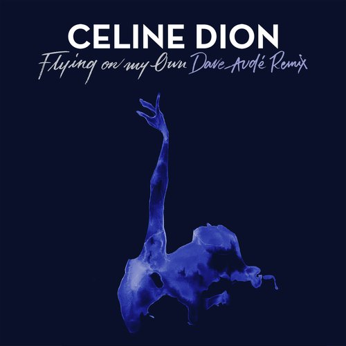 Flying On My Own (Dave Audé Remix)