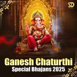 Ganesh Chaturthi Special Bhajans 2025