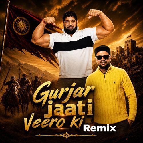 Gurjar Jaati Veero Ki (Remix)