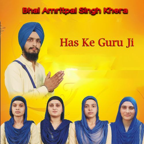 Has Ke Guru Ji