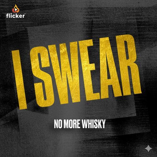 I Swear (No More Whiskey)
