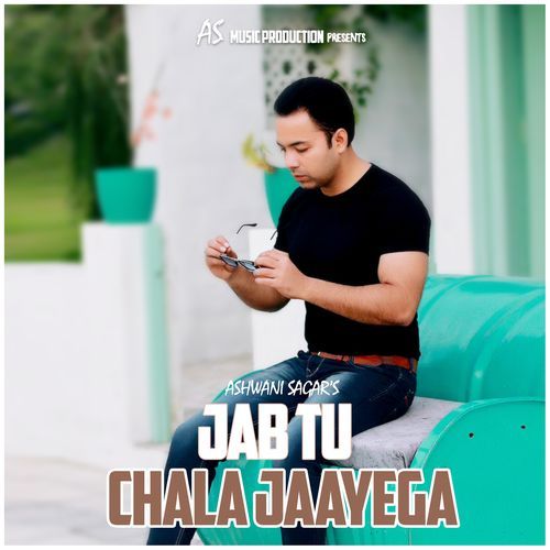 Jab Tu Chala Jayega