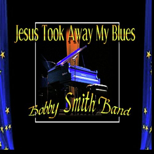 Jesus Took Away My Blues (Jesus Took Away My Blues)_poster_image