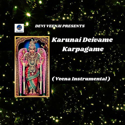 Karunai Deivame Karpagame (Veena Instrumental)