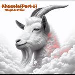 Khusela, Pt. 1 (feat. Khooliish, Mickey-G, Tshidi Jakes, Young Jay &amp; Artists Hub)